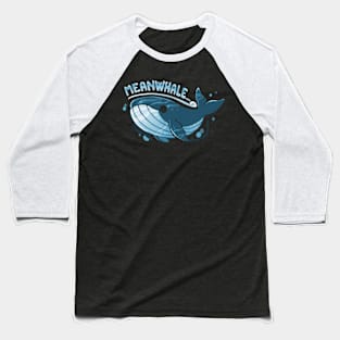 MeanWhale Baseball T-Shirt